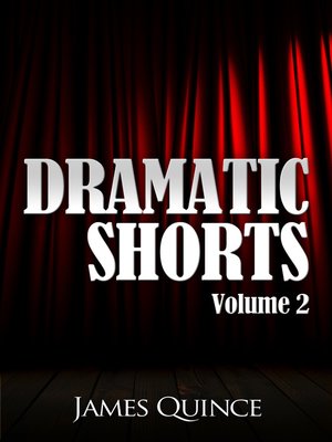 cover image of Dramatic Shorts, Volume 2